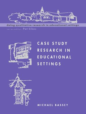 cover image of Case Study Research in Educational Settings